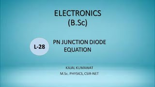 Lecture28 PN Junction Diode Equation [upl. by Anasor]