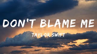 Taylor Swift  DonT Blame Me Lyrics  Dababy Sza Billie Eilish Jason Aldean Fifty Fifty [upl. by Gylys]