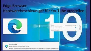 Hardwarebeschleunigung für YouTube Videos im Edge Browser abstellen [upl. by Asim603]