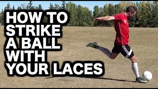 How to kick a soccer ball with laces  Laces soccer shooting technique  How to shoot a football [upl. by Aisatan]