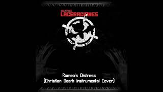 Multiples Laceraciones  Romeos Distress Christian Death Instrumental Cover [upl. by Suiravaj]