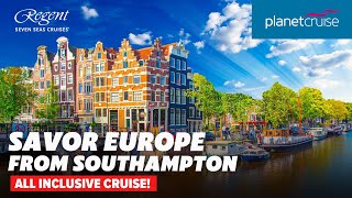 All Inclusive cruise from Southampton to Europe with Regent Seven Seas  Planet Cruise [upl. by Nyleahcim]