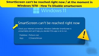 SmartScreen cant be reached right now  at the moment in Windows 1110  How To Disable smartscreen [upl. by Becki]