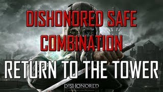 Dishonored Safe Location  Return To The Tower  Code  Contents  Location [upl. by Enyamart]