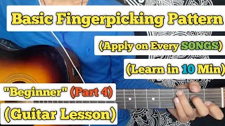 Basic Fingerpicking Pattern  Guitar Lesson  Apply On Every Songs  With Various Plucking [upl. by Biancha16]