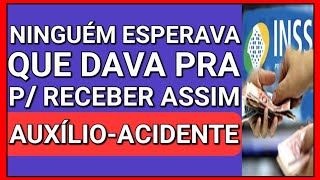 🔴FORMA INESPERADA DE RECEBER O AUXÍLIOACIDENTE DO INSS 2024 [upl. by Adriene]