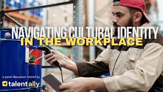 Navigating Cultural Identity in the Workplace [upl. by Eenoj]