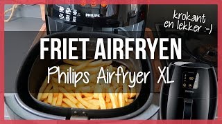 Airfryer Patat of Friet Bakken met Philips Airfryer XL amp Schoonmaken [upl. by Gordan]