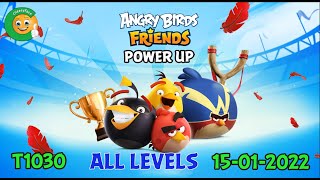 CheesyFace PART 1 All Levels Power UP Angry Birds Friends Tournament 1030 Walkthrough 15 01 2022 [upl. by Willyt]