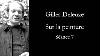 Deleuze Sur la peinture séance 7 [upl. by Inoliel220]