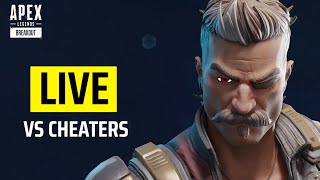 🔴 Apex Legends LIVE  The Cheater War has Begun [upl. by Zoi924]