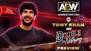 Tony Khan Previews Double or Nothing  AEW Unrestricted Podcast [upl. by Corbin]