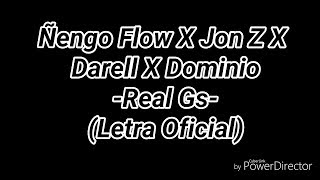 Ñengo Flow X Jon Z X Darell X Dominio A Ele  Real GS Letra Oficial [upl. by Naj]