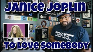 Janis Joplin  To Love Somebody  REACTION [upl. by Nelra]