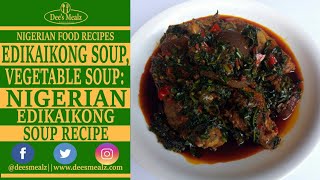 Edikaikong Soup Vegetable Soup Nigerian Edikaikong Soup Recipe [upl. by Assilrac206]