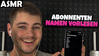 ASMR  ICH LESE ABONNENTEN NAMEN VOR GERMAN  ASMR Tony [upl. by Parker613]