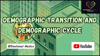 Demographic transition and Demographic Cycle  Community medicine [upl. by Eiznek]