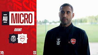 🎙️ Au micro avec Ahmed Kantari avant FC Rouen  VAFC [upl. by Hieronymus]