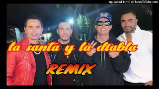 La santa y la diabla remix [upl. by Airalav]