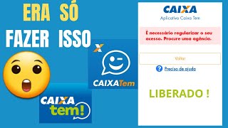 É necessário regularizar o seu acesso procure uma agência CAIXA TEM [upl. by Heyes607]