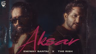 EMIWAY X THE RISH  AKSAR  OFFICIAL MUSIC VIDEO [upl. by Enyleuqcaj]