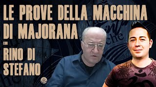 LE PROVE DELLA MACCHINA DI MAJORANA con RINO DI STEFANO [upl. by Yramliw]