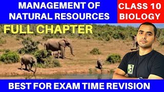 MANAGEMENT OF NATURAL RESOURCES  CLASS 10 FULL CHAPTER [upl. by Alex]