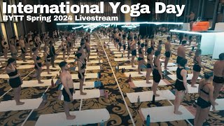 International Yoga Day  Final Class of BYTT Spring 2024 [upl. by Rehpotsyrk]