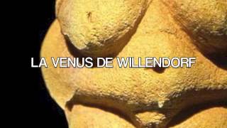 LA VENUS DE WILLENDORF [upl. by Eilrahc]