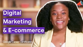 Intro to Digital Marketing amp Ecommerce  Google Digital Marketing amp Ecommerce Certificate [upl. by Egap]