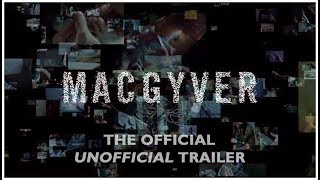 The Official Unofficial MacGyver Trailer [upl. by Anastase876]