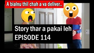 A bialnu te hman tur Condom a va deliver  Episode 114 [upl. by Sackey694]