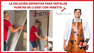 La solución definitiva para instalar puertas de closet con Venetto [upl. by Lynsey362]