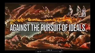 Against the Pursuit of Ideals  Michael OAKESHOTT [upl. by Adanar364]