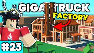 I Built A GIGA TRUCK FACTORY Lumber Tycoon 2 Lets Play 23 [upl. by Trotta]