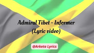 Admiral Tibet  Informer Lyric video [upl. by Shutz]