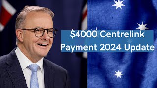 4000 Centrelink Payment 2024 Update [upl. by Delwin]