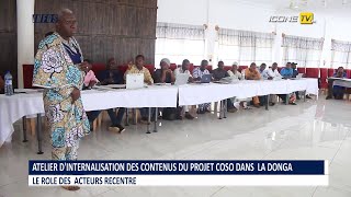 ATELIER DINTERNALISATION DES CONTENUS DU PROJET COSO DANS LA DONGA [upl. by Valdas778]