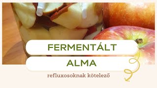 Fermentált alma refluxosoknak kötelező [upl. by Glori778]