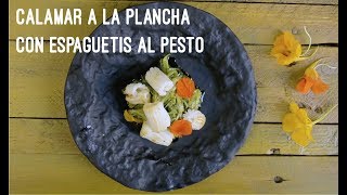 Calamar a la plancha con espaguetis de calabacín al pesto [upl. by Seuqcaj]