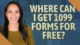 Where can I get 1099 forms for free [upl. by Mar285]