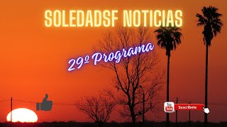 Soledadsf Noticias 29º Programa [upl. by Akiret]