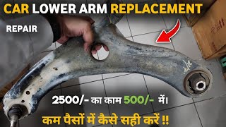 car lower arm replacement  car suspension lower arm repair in low cost  Control arm symptoms [upl. by Eisset]