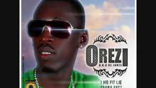 Orezi OZ Jones  I No Fit Lie [upl. by Eltsyek721]