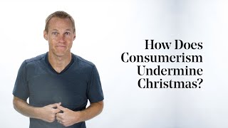 David Platt  How Does Consumerism Undermine Christmas [upl. by Valentine]