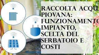 Raccolta acqua piovana come funziona e cosa cè da sapere [upl. by Ahsimin]