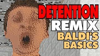 Detention remix Baldis Basics song [upl. by Adiazteb53]