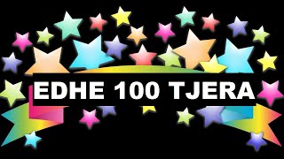 Edhe 100 tjera [upl. by Onyx463]