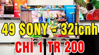 TiVi 1 TR 200 GIÁ RẺ  32 SHAP  TiVi 49 SONY  65 LG 4K GIỌNG NÓI  Tivi Cũ Giá Rẻ [upl. by Smoot]