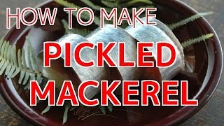 How to Make Pickled Mackerel 【Sushi Chef Eye View】 [upl. by Avah]